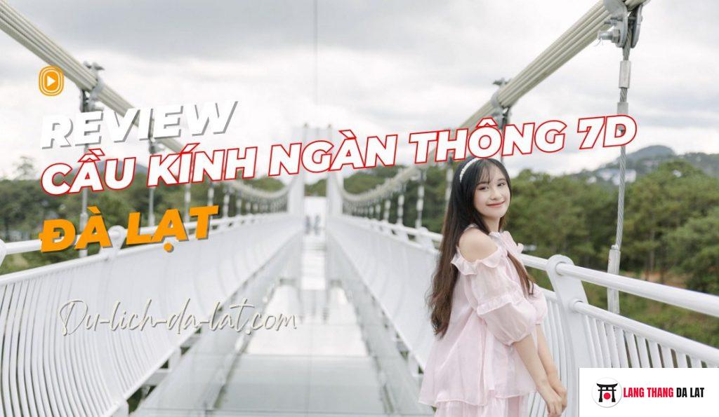 Cầu kính ngàn thông 7D Đà Lạt