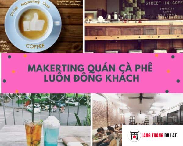 Dịch vụ marketing – Quảng cáo quán cafe hiệu quả uy tín nhất