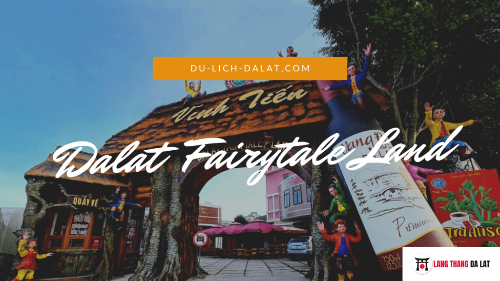 Dalat Fairytale Land