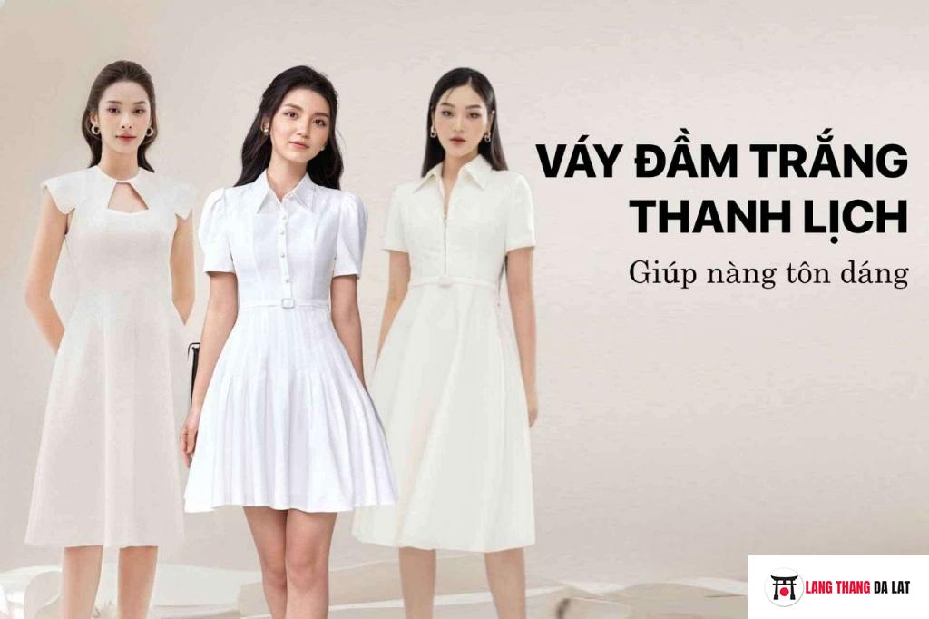 Dịu dàng và thanh khiết với váy trắng