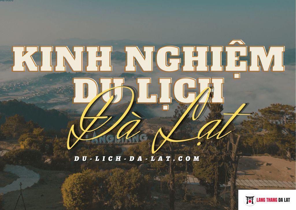 Kinh nghiệm du lịch Đà Lạt mới nhất