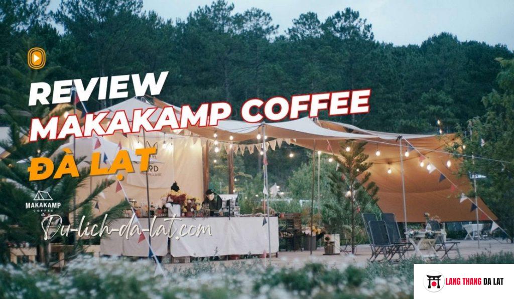 Makakamp Coffee Đà Lạt