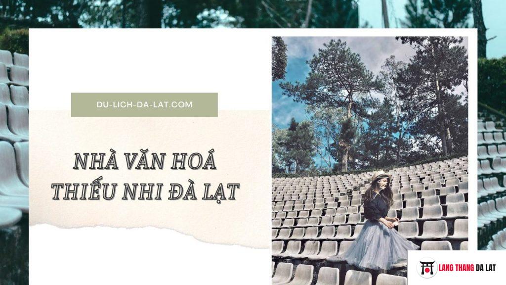 Nhà văn hoá thiếu nhi Đà Lạt