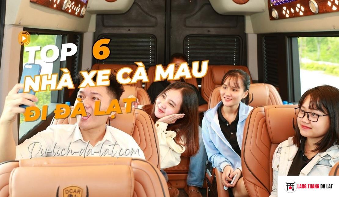 Top 6 nhà xe Cà Mau đi Đà Lạt – Cập nhật giá vé và lịch trình 2023