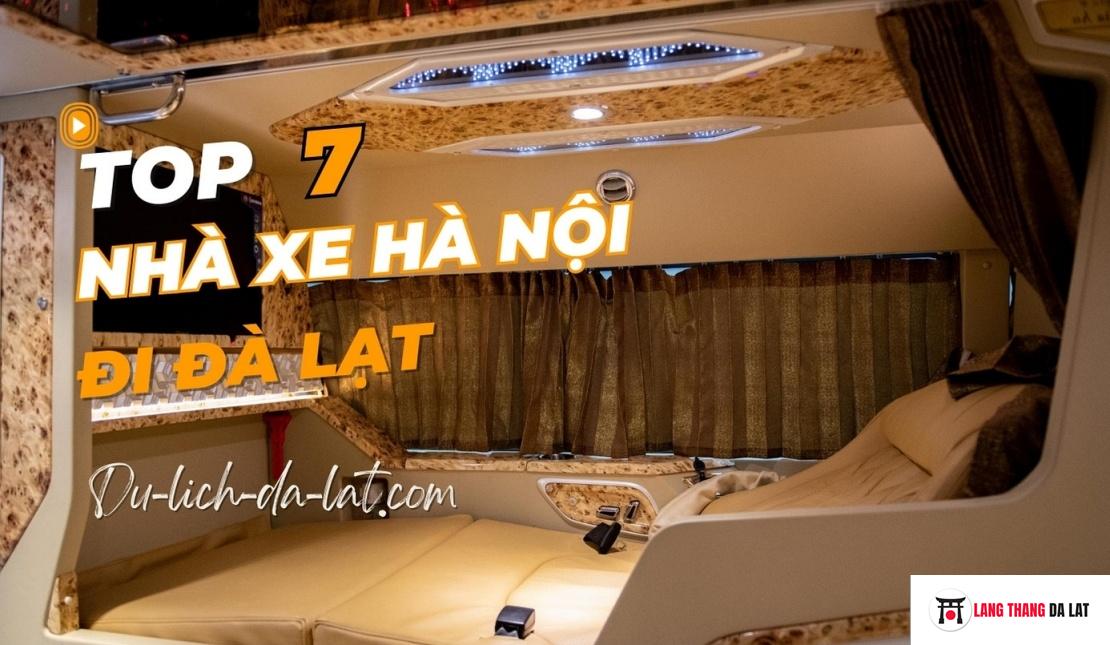Top 7 Nhà xe Hà Nội đi Đà Lạt chất lượng nhất và giá vé 2023