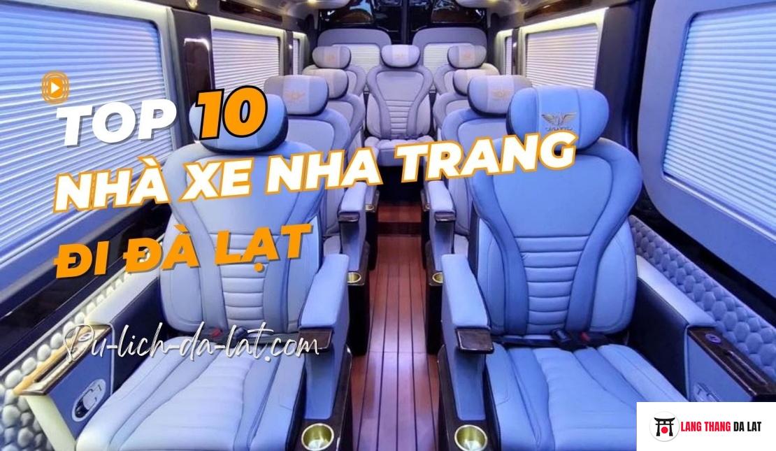 Top 10 nhà xe Nha Trang đi Đà Lạt tốt nhất và giá thuê trọn gói