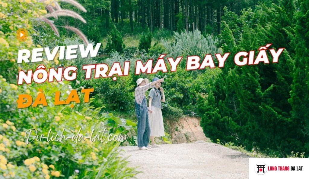 Nông trại Máy bay Giấy Đà Lạt