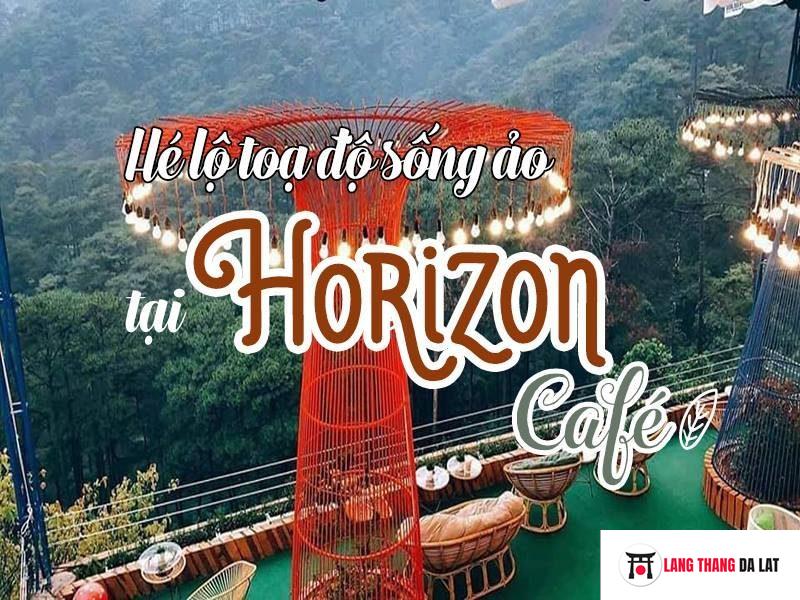 Sống ảo ở Horizon Đà Lạt