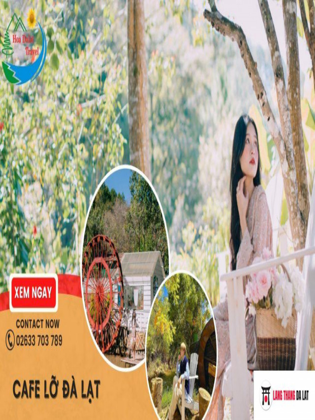 Review tiệm cafe Lỡ Đà Lạt – Không gian cực chill nằm cạnh bên suối