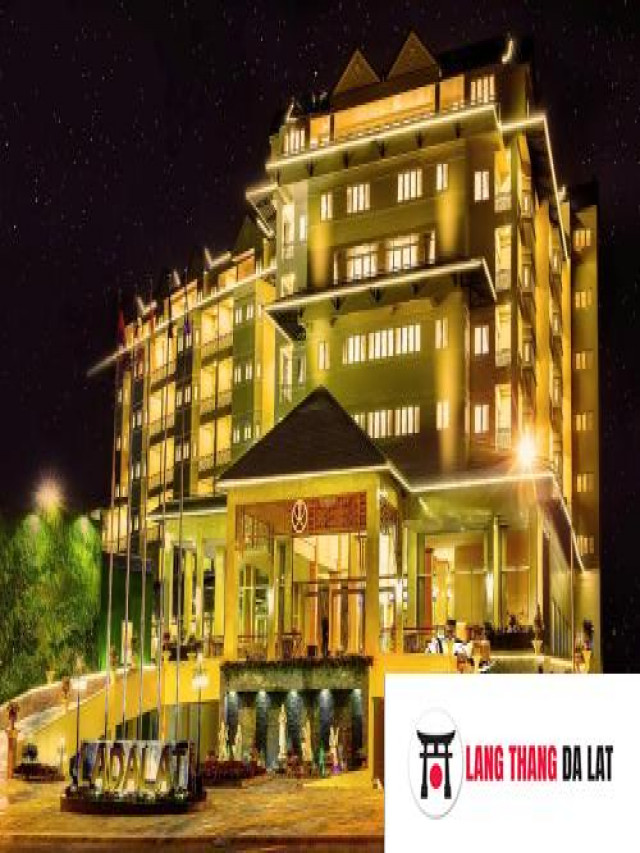 Xem ngay #5 Khách sạn 5 sao Đà Lạt có view đẹp “HÚT HỒN” du khách