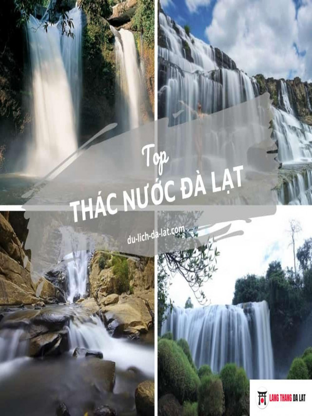 Top 10 Thác nước Đà Lạt đẹp hùng vĩ chốn cao nguyên bạn nên đến