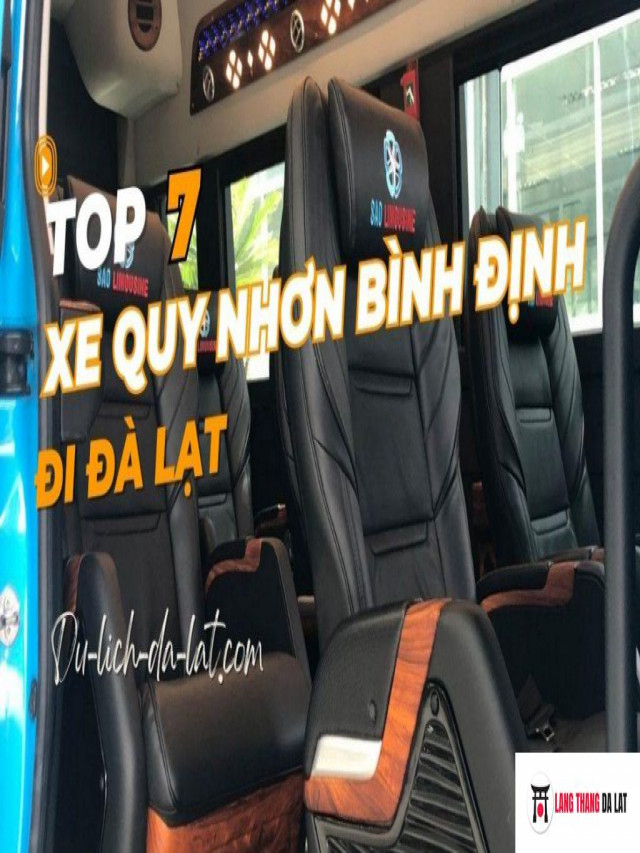 Top 7 Nhà Xe Quy Nhơn Bình Định đi Đà Lạt tốt nhất và giá vé